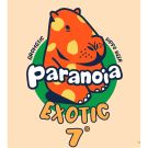 PARANOIA EXOTIC