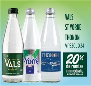 20% REMISE VALS-ST YORRE ET THONON 33CL VP