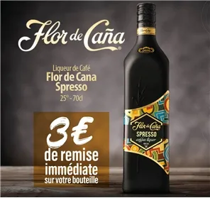3€ REMISE FLOR DE CANA SPRESSO