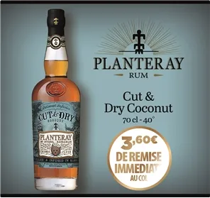 3,60 EUROS REMISE RHUM PLANTERAY CUT & DRY