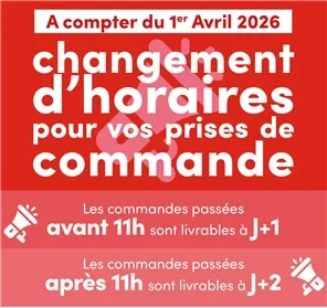 NOUVEL HORAIRE D'ENREGISTREMENT DE VOS COMMANDES