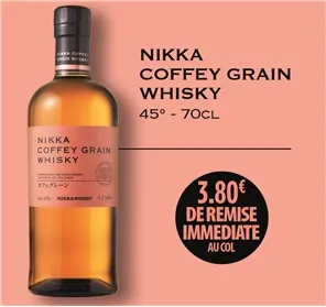 3,80€ REMISE NIKKA COFFEY GRAIN 45° 70CL  